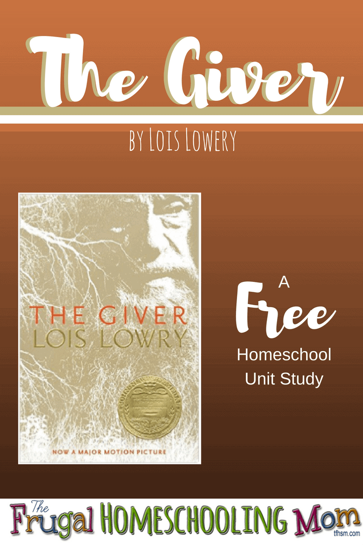 FREE Homeschool Unit Study For The Giver By Lois Lowry